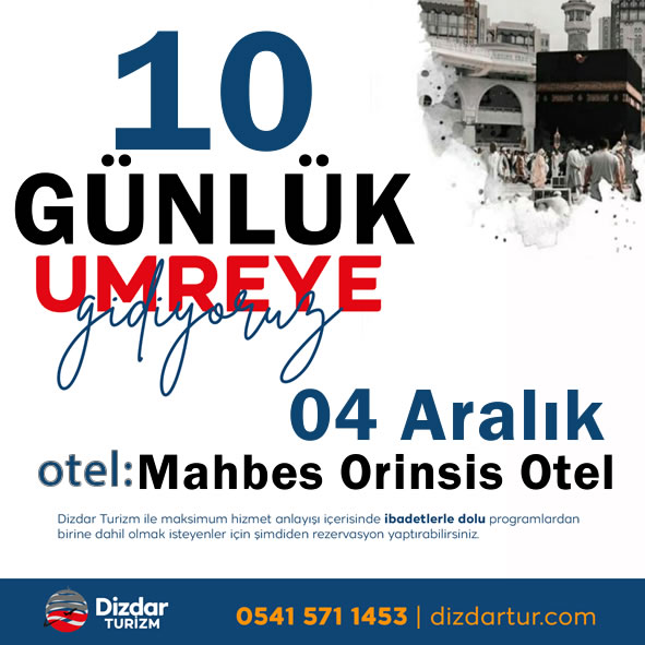 04 Aralık Çıkışlı 10 Günlük Umre Programı